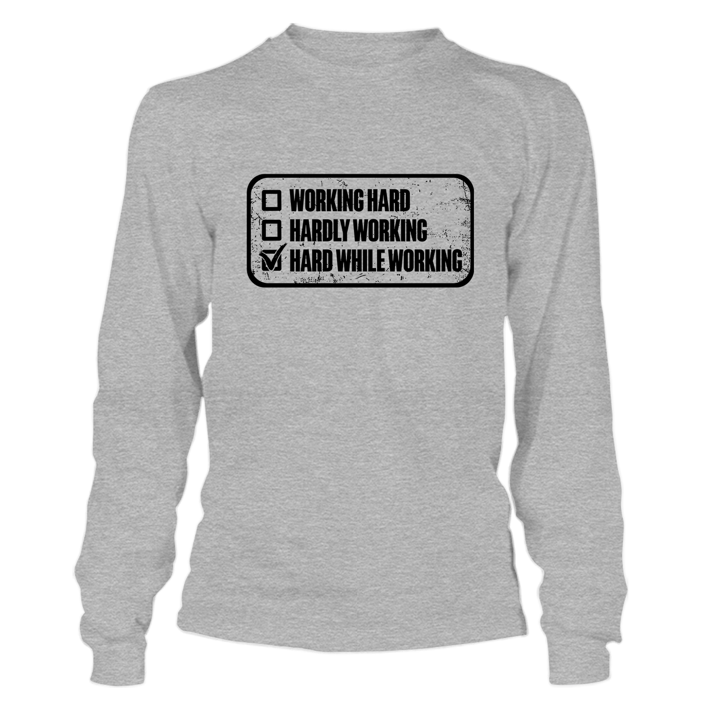Working Hard - Long Sleeve T-Shirt Armed American Supply