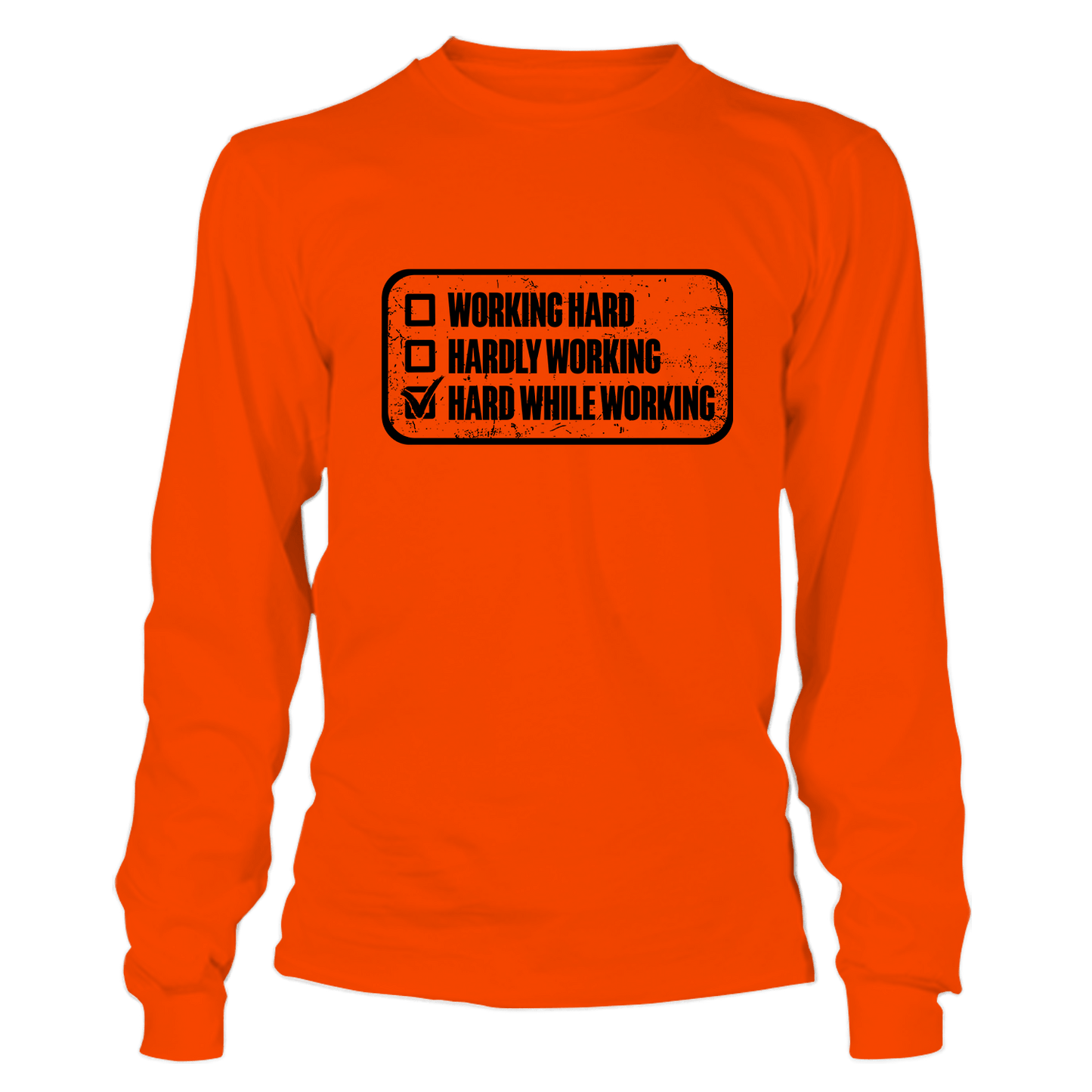Working Hard - Long Sleeve T-Shirt Armed American Supply