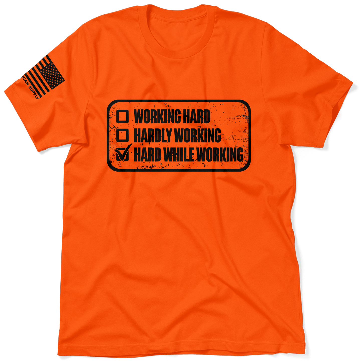 Working Hard - Safety T-Shirt Armed American Supply