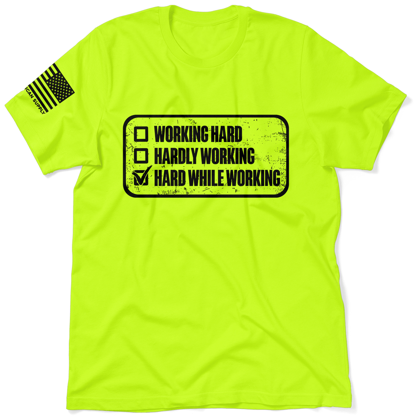 Working Hard - Safety T-Shirt Armed American Supply