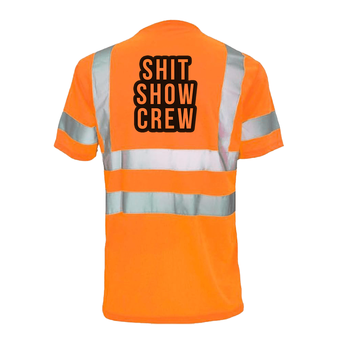 Shit Show Crew - Reflective Safety T-Shirt Armed American Supply