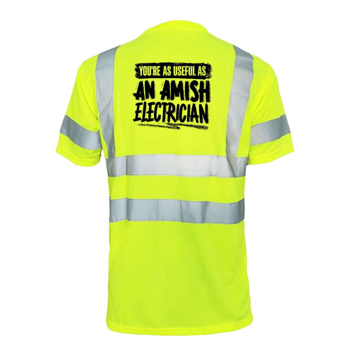Amish Electrician - Reflective Safety T-Shirt Armed American Supply