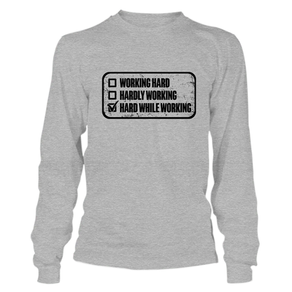 Working Hard - Long Sleeve T-Shirt Armed American Supply