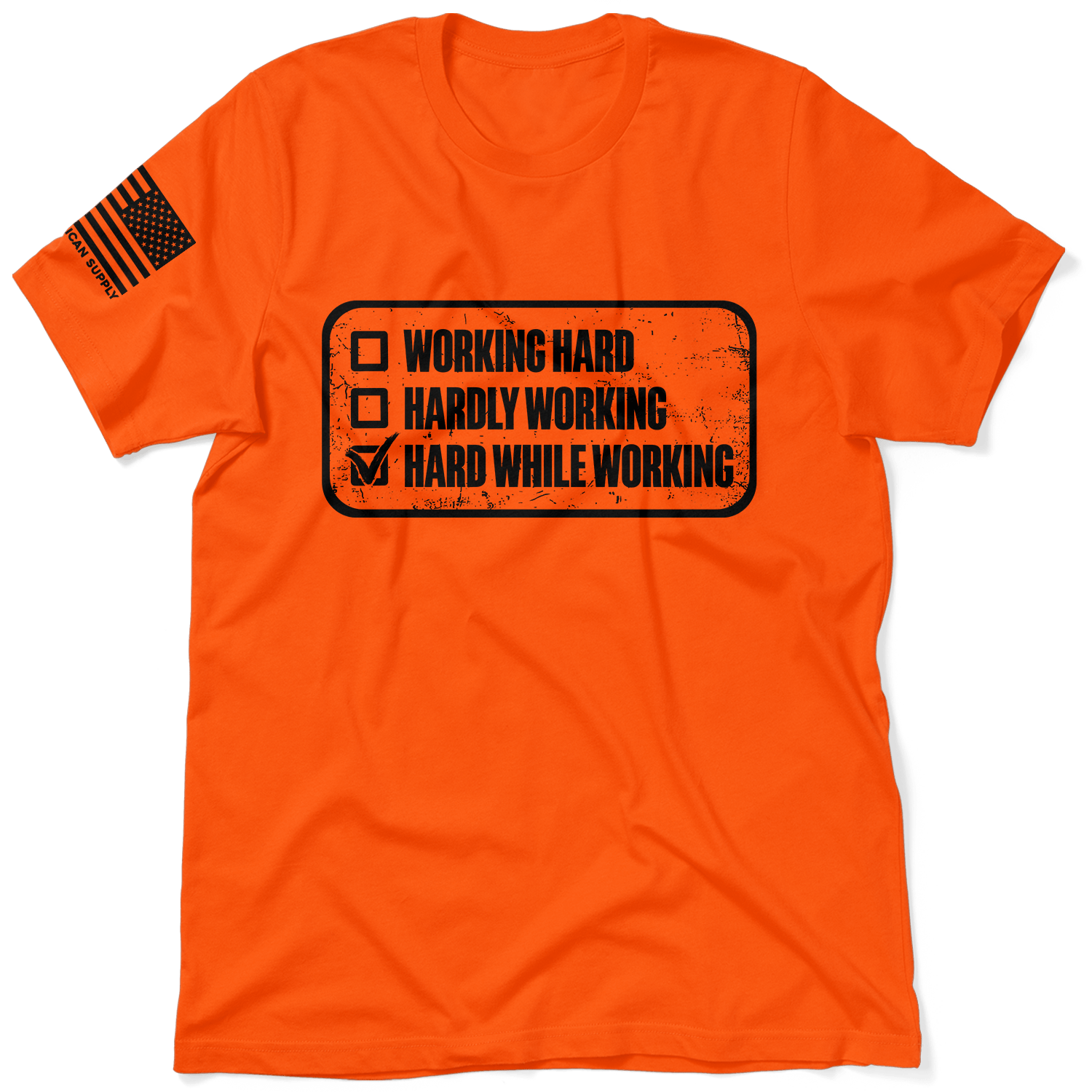 Working Hard - Safety T-Shirt Armed American Supply