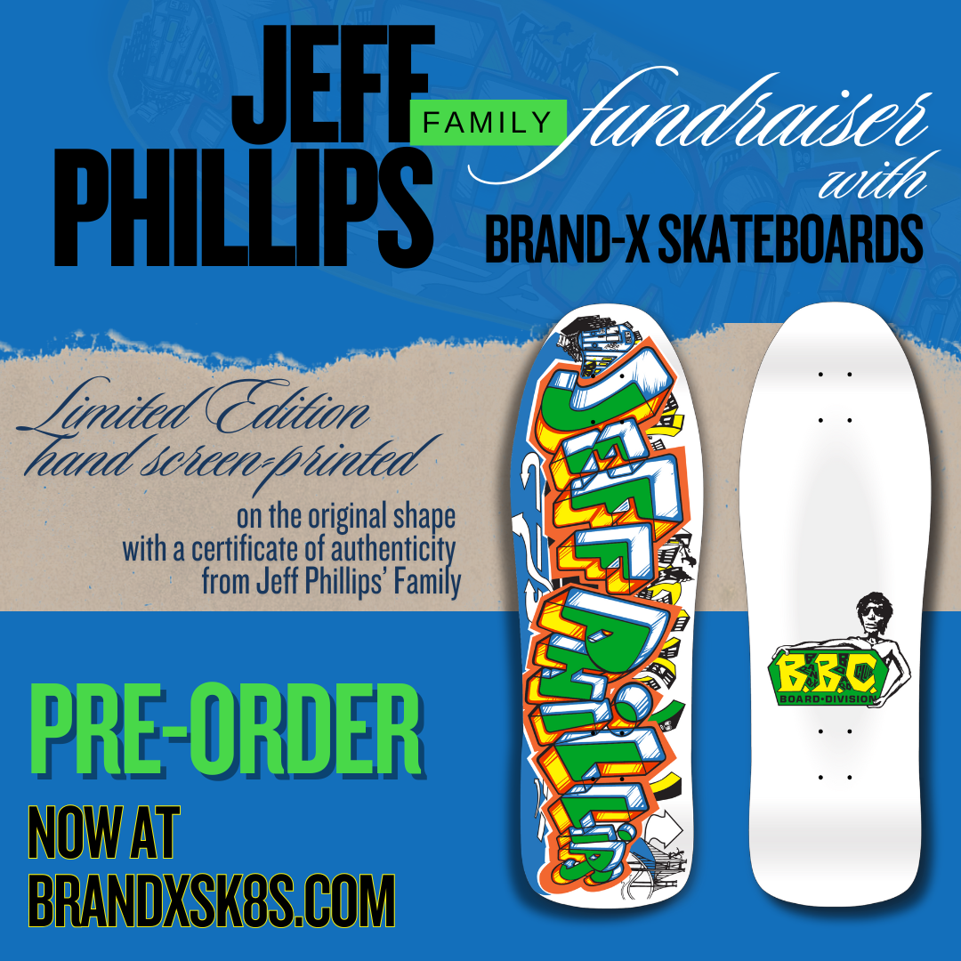 Jeff Phillips GRAFFITI Limited Edition, HAND PAINTED BBC Deck (1 of 40) Brand-X Skateboards